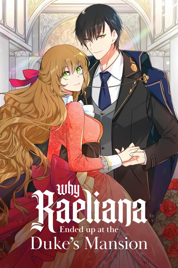 Why Raeliana Ended up at the Duke’s Mansion (Official) [Tapas]