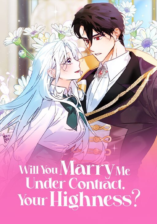 Will You Marry Me Under Contract, Your Highness?